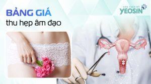 Thu hẹp âm đạo giá bao nhiêu - Bảng giá thu nhỏ cô bé