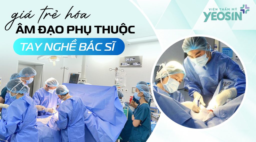 Giá trẻ hóa vùng kín sẽ phụ thuộc vào tay nghề của bác sĩ