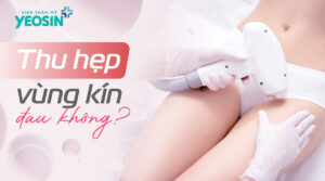 Thu hẹp vùng kín đau không?